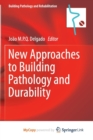 Image for New Approaches to Building Pathology and Durability