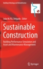 Image for Sustainable construction  : building performance simulation and asset and maintenance management