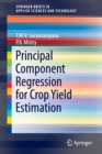 Image for Principal component regression for crop yield estimation.