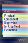Image for Principal component regression for crop yield estimation