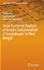 Image for Socio-Economic Analysis of Arsenic Contamination of Groundwater in West Bengal