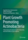 Image for Plant growth promoting actinobacteria: a new avenue for enhancing the productivity and soil fertility of grain legumes