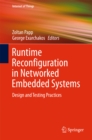 Image for Runtime reconfiguration in networked embedded systems: design and testing practices