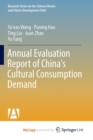Image for Annual Evaluation Report of China&#39;s Cultural Consumption Demand