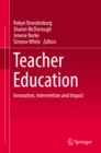 Image for Teacher education: innovation, intervention and impact
