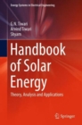 Image for Handbook of solar energy  : theory, analysis and applications