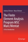 Image for The finite element analysis program MSC Marc/Mentat  : a first introduction