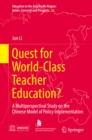 Image for Quest for world-class teacher education?: a multiperspectival study on the Chinese model of policy implementation
