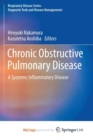 Image for Chronic Obstructive Pulmonary Disease : A Systemic Inflammatory Disease