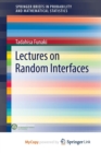 Image for Lectures on Random Interfaces