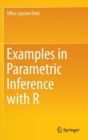 Image for Examples in Parametric Inference with R