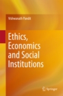 Image for Ethics, economics and social institutions