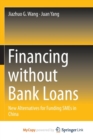 Image for Financing without Bank Loans