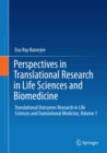 Image for Perspectives in translational research in life sciences and biomedicine: translational outcomes research in life sciences and translational medicine.