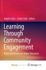 Image for Learning Through Community Engagement : Vision and Practice in Higher Education