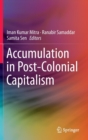 Image for Accumulation in post-colonial capitalism