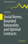 Image for Social norms, bounded rationality and optimal contracts : volume 30