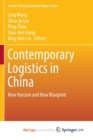 Image for Contemporary Logistics in China : New Horizon and New Blueprint 