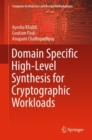 Image for Domain specific high-level synthesis for cryptographic workloads