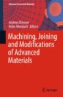 Image for Machining, Joining and Modifications of Advanced Materials