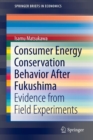 Image for Consumer Energy Conservation Behavior After Fukushima : Evidence from Field Experiments