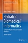 Image for Pediatric biomedical informatics: computer applications in pediatric research : 10