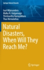 Image for Natural Disasters, When Will They Reach Me?