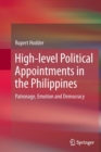 Image for High-level Political Appointments in the Philippines : Patronage, Emotion and Democracy