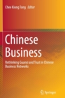 Image for Chinese Business : Rethinking Guanxi and Trust in Chinese Business Networks
