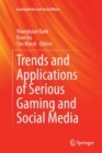 Image for Trends and Applications of Serious Gaming and Social Media