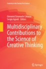 Image for Multidisciplinary Contributions to the Science of Creative Thinking