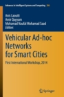 Image for Vehicular Ad-hoc Networks for Smart Cities : First International Workshop, 2014