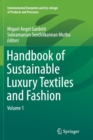 Image for Handbook of Sustainable Luxury Textiles and Fashion : Volume 1