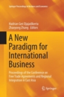 Image for A New Paradigm for International Business : Proceedings of the Conference on Free Trade Agreements and Regional Integration in East Asia