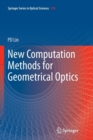 Image for New Computation Methods for Geometrical Optics