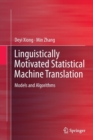 Image for Linguistically Motivated Statistical Machine Translation : Models and Algorithms