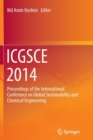 Image for ICGSCE 2014 : Proceedings of the International Conference on Global Sustainability and Chemical Engineering