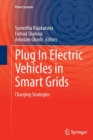 Image for Plug in electric vehicles in smart grids: Charging strategies