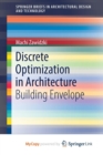 Image for Discrete Optimization in Architecture : Building Envelope