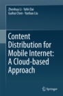 Image for Content distribution for mobile internet: a cloud-based approach