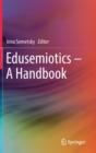 Image for Edusemiotics – A Handbook