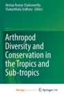 Image for Arthropod Diversity and Conservation in the Tropics and Sub-tropics