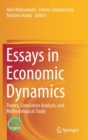 Image for Essays in economic dynamics  : theory, simulation analysis, and methodological study
