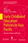 Image for Early childhood education policies in Asia Pacific: advances in theory and practice