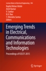 Image for Emerging Trends in Electrical, Communications and Information Technologies: Proceedings of ICECIT-2015