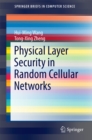 Image for Physical Layer Security in Random Cellular Networks