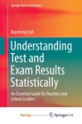 Image for Understanding Test and Exam Results Statistically