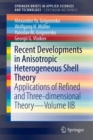 Image for Recent developments in anisotropic heterogeneous shell theory  : applications of refined and three-dimensional theoryVolume IIB