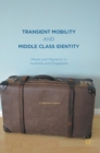 Image for Transient mobility and middle class identity