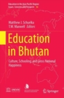 Image for Education in Bhutan  : culture, schooling, and gross national happiness